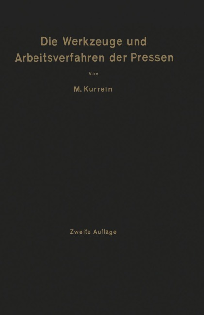 Die Werkzeuge und Arbeitsverfahren der Pressen - Joseph V. Woodworth, Max Kurrein