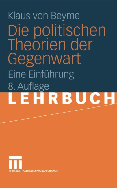 Die politischen Theorien der Gegenwart - Klaus Von Beyme