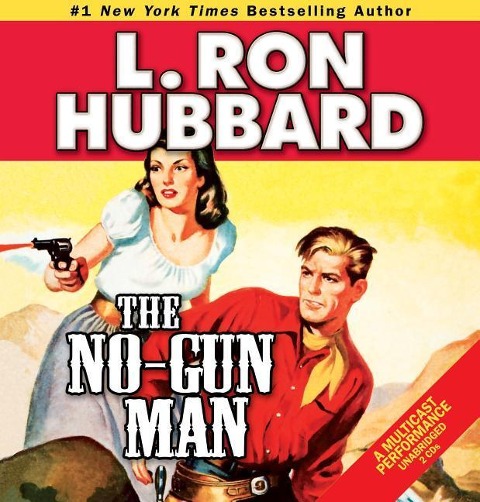 The No-Gun Man - L Ron Hubbard
