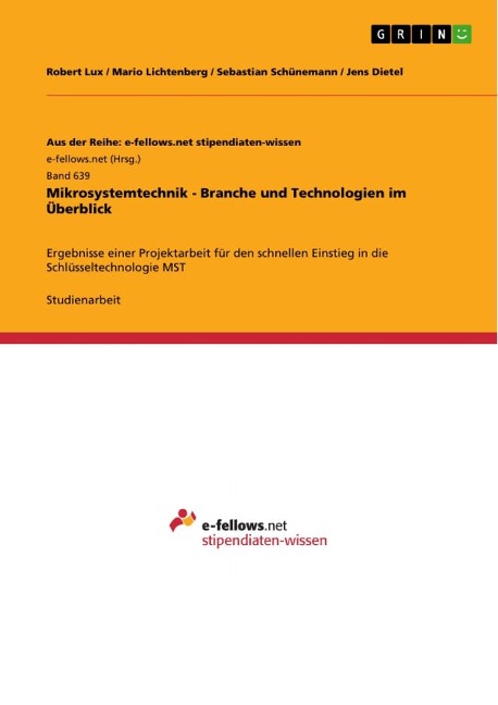 Mikrosystemtechnik - Branche und Technologien im Überblick - Robert Lux, Mario Lichtenberg, Sebastian Schünemann, Jens Dietel