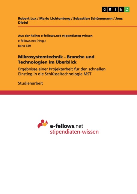 Mikrosystemtechnik - Branche und Technologien im Überblick - Robert Lux, Mario Lichtenberg, Sebastian Schünemann, Jens Dietel