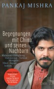 Cover-Bild zum Titel 'Begegnungen mit China und seinen Nachbarn' von 'Pankaj Mishra'