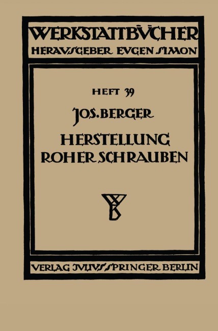 Die Herstellung roher Schrauben - Na Berger