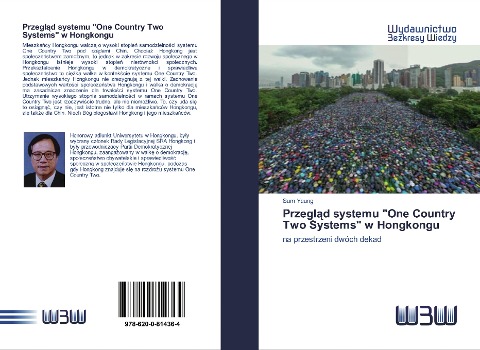Przegl¿d systemu "One Country Two Systems" w Hongkongu - Sum Yeung