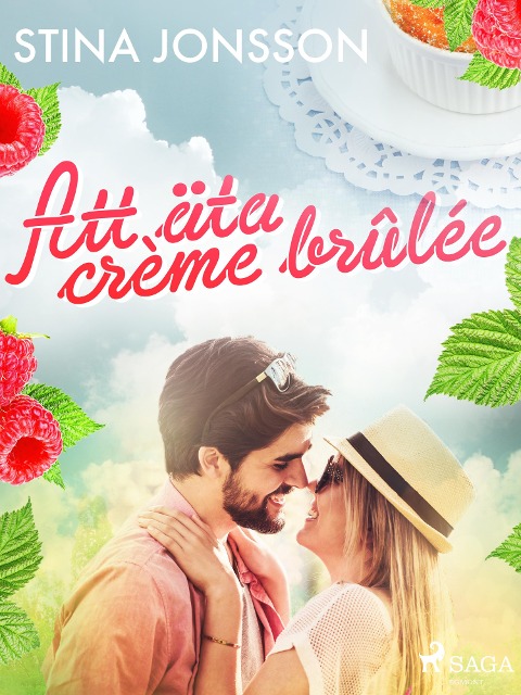Att äta crème brûlée - Stina Jonsson