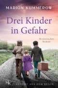 Cover-Bild zum Titel 'Drei Kinder in Gefahr' von 'Marion Kummerow'