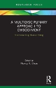 Cover-Bild zum Titel 'A Multidisciplinary Approach to Embodiment' von 'Nancy K Dess'