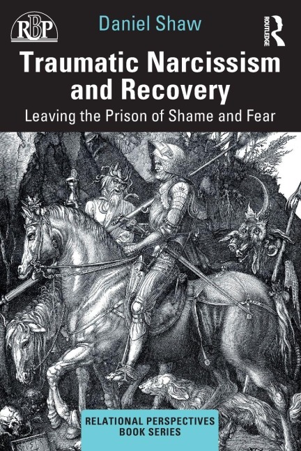 Traumatic Narcissism and Recovery - Daniel Shaw