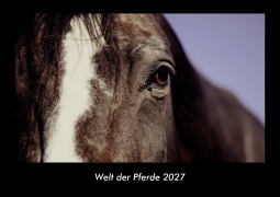 Cover-Bild zum Titel 'Welt der Pferde 2027 Fotokalender DIN A3' von 'Tobias Becker'