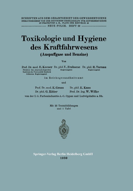 Toxikologie und Hygiene des Kraftfahrwesens (Auspuffgase und Benzine) - E. Keeser, V. Froboese, R. Turnau, E. Gross, E. Kuss