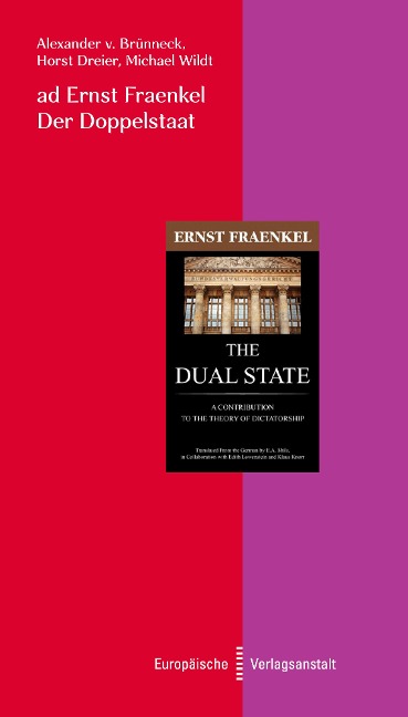 ad Ernst Fraenkel. Der Doppelstaat - Alexander von Brünneck, Horst Dreier, Michael Wildt