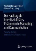Cover-Bild zum Titel 'Der Hashtag als interdisziplinäres Phänomen in Marketing und Kommunikation' von ''