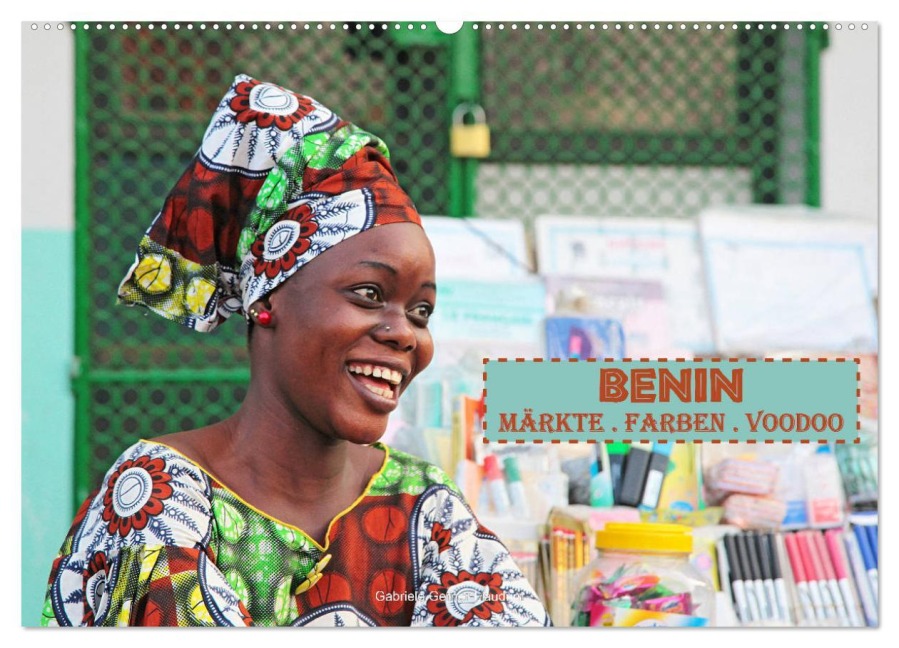 Benin Märkte Farben Voodoo (Wandkalender 2025 DIN A2 quer), CALVENDO Monatskalender - Gabriele Gerner-Haudum