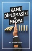 Cover-Bild zum Titel 'Kamu Diplomasisi ve Medya' von 'Mustafa Canbey'