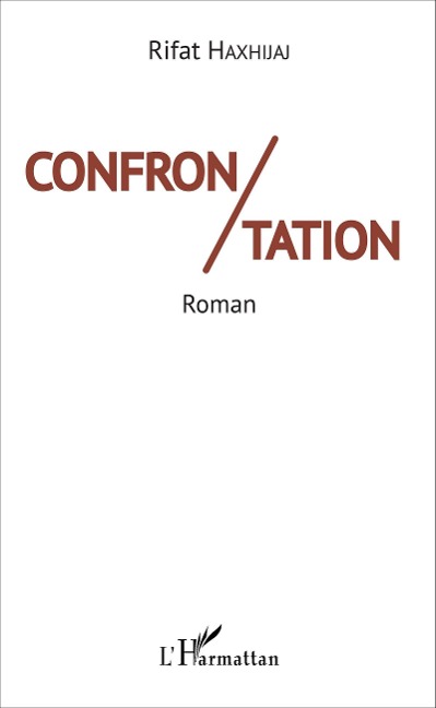 Confrontation - Rifat Haxhijaj