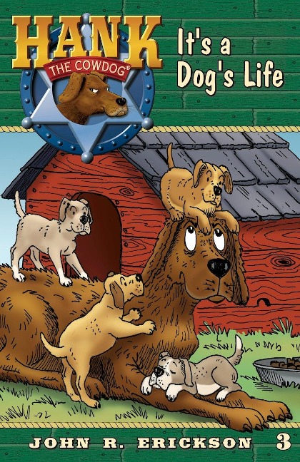 It's A Dog's Life - John R. Erickson