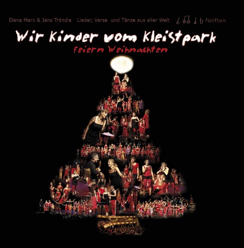 Wir Kinder vom Kleistpark feiern Weihnachten. CD 04 - Elena Marx, Jens Tröndle