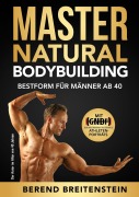 Cover-Bild zum Titel 'Master Natural Bodybuilding' von 'Berend Breitenstein'
