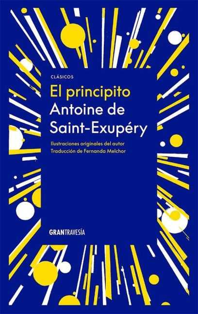 El Principito - Antoine de Saint-Exupéry