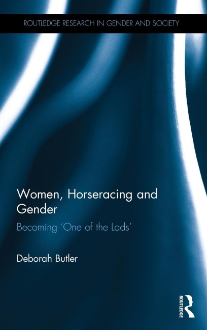 Women, Horseracing and Gender - Deborah Butler