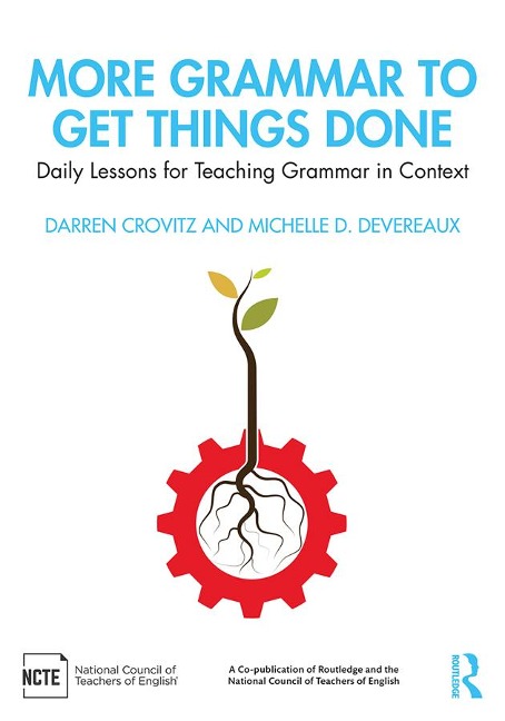 More Grammar to Get Things Done - Darren Crovitz, Michelle D. Devereaux
