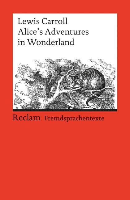 Alice's Adventures in Wonderland - Lewis Carroll