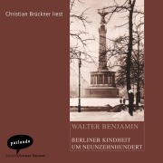Cover-Bild zum Titel 'Berliner Kindheit um Neunzehnhundert' von 'Walter Benjamin'