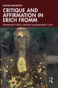 Cover-Bild zum Titel 'Critique and Affirmation in Erich Fromm' von 'Matheus Romanetto'