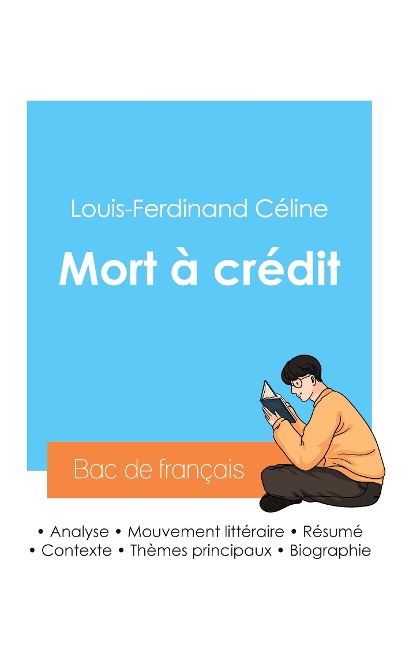 Réussir son Bac de français 2024: Analyse de Mort à crédit de Louis-Ferdinand Céline - Louis-Ferdinand Céline