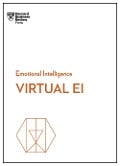Cover-Bild zum Titel 'Virtual Ei (HBR Emotional Intelligence Series)' von 'Harvard Business Review, Amy C Edmondson, Heidi K Gardner, Mark Mortensen, Amanda Sinclair'