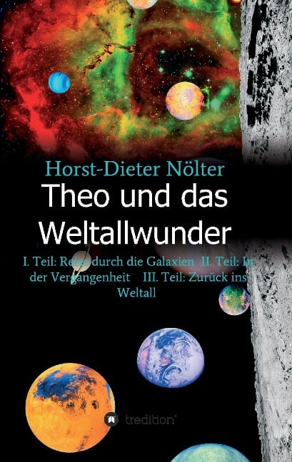Theo und das Weltallwunder - Horst-Dieter Nölter