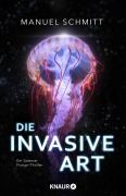 Cover-Bild zum Titel 'Die invasive Art' von 'Manuel Schmitt'