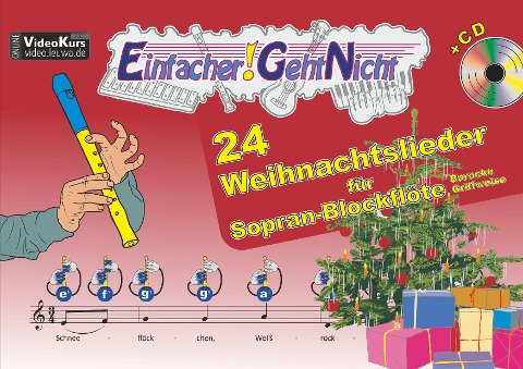 Einfacher!-Geht-Nicht: 24 Weihnachtslieder für Sopran-Blockflöte (Barocke Griffweise) mit CD - Martin Leuchtner, Bruno Waizmann