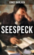 Cover-Bild zum Titel 'Seespeck' von 'Ernst Barlach'