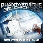 Cover-Bild zum Titel 'Phantastische Geschichten, Der Weg in die Hölle' von 'Oliver Döring'