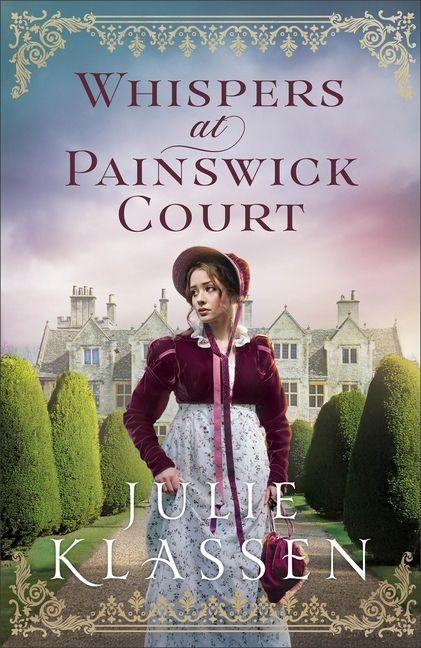 Whispers at Painswick Court - Julie Klassen