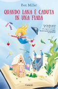 Cover-Bild zum Titel 'Quando Lana è caduta in una fiaba' von 'Ben Miller'