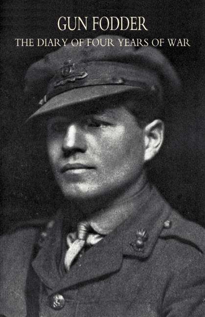 Gun Fodder - A. Hamilton Gibbs, A. Hamilton Gibbs