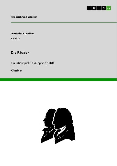 Die Räuber - Friedrich von Schiller