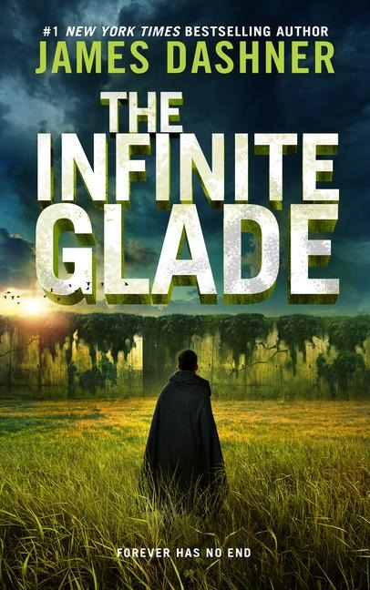 The Infinite Glade - James Dashner