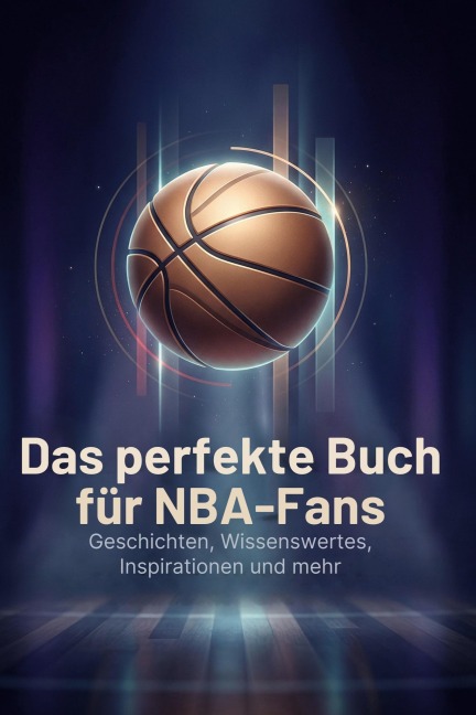 Das perfekte Buch für NBA-Fans - Oliver Fischer