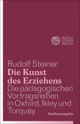 Cover-Bild zum Titel 'Die Kunst des Erziehens. Studienausgabe' von 'Rudolf Steiner'
