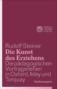 Cover-Bild zum Titel 'Die Kunst des Erziehens. Studienausgabe' von 'Rudolf Steiner'