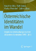 Österreichische Identitäten im Wandel - Rudolf De Cillia, Sabine Lehner, Markus Rheindorf, Ruth Wodak