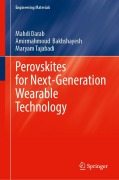Cover-Bild zum Titel 'Perovskites for Next-Generation Wearable Technology' von 'Mahdi Darab, Amirmahmoud Bakhshayesh, Maryam Tajabadi'