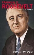 Cover-Bild zum Titel 'Franklin D Roosevelt' von 'Patrick Renshaw'