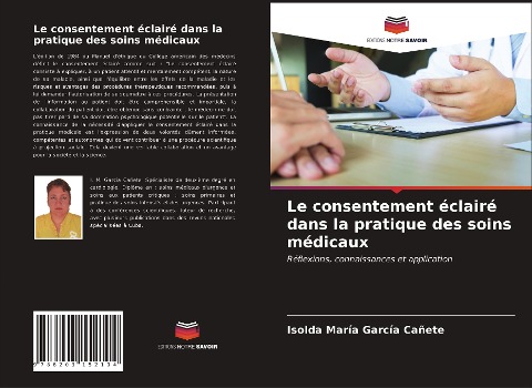 Le consentement éclairé dans la pratique des soins médicaux - Isolda María García Cañete