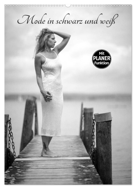 Mode in schwarz und weiß (Wandkalender 2026 DIN A2 hoch), CALVENDO Monatskalender - Ralf Kaiser