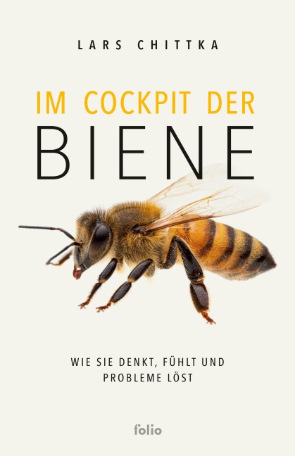 Im Cockpit der Biene - Lars Chittka