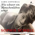 Cover-Bild zum Titel 'Sophie Scholl. Wie schwer ein Menschenleben wiegt' von 'Maren Gottschalk'